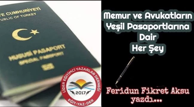 Memur ve Avukatların Yeşil Pasaportlarına Dair Her Şey