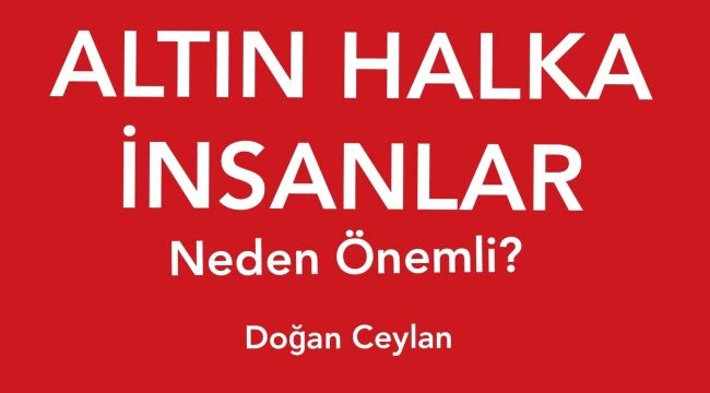 ALTIN HALKA İNSANLAR