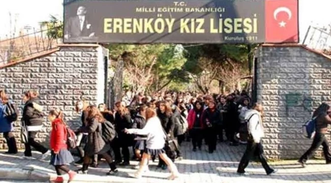 ERENKÖY KIZ LİSESİ HANGİ YANDAŞ İÇİN SAKLANDI?