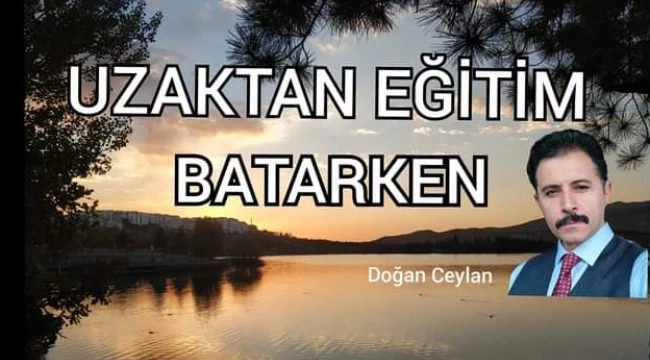 UZAKTAN EĞİTİM BATARKEN