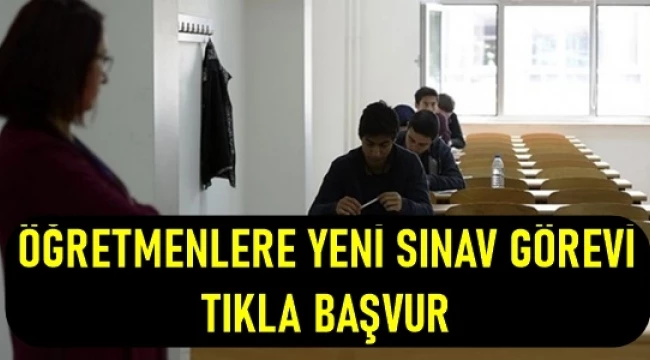 Öğretmenlere Yeni Sınav Görevi, Başvurular Başladı
