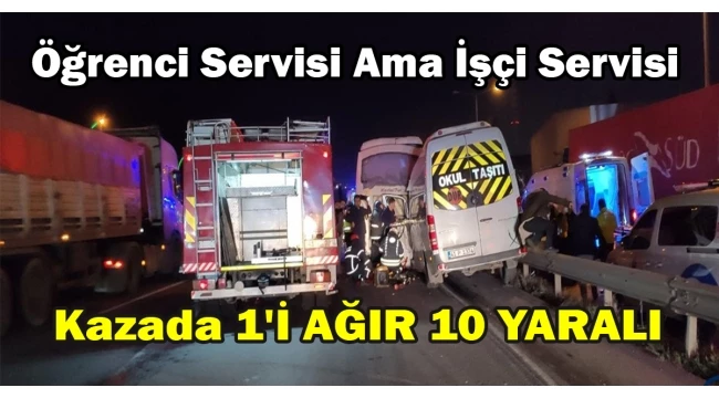Öğrenci Sevisi Ama İşçi Servisi, Kaza Yaptı 1