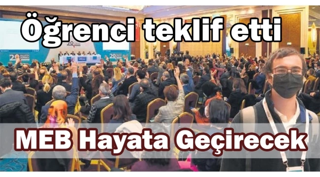 Öğrenci teklif etti MEB hayata geçirecek