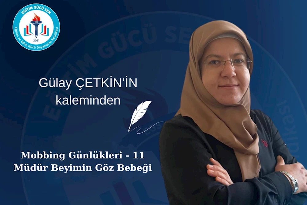MÜDÜR BEYİMİN GÖZ BEBEĞİ